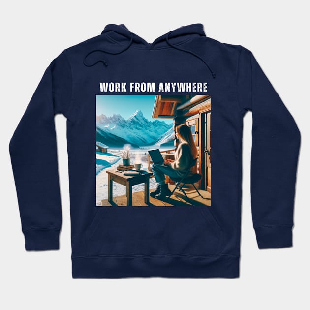 Work From Anywhere - Woman in Mountains and Snow Hoodie by The Global Worker